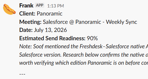 Slack message from Follow-Up Frank summarizing a client meeting: client, meeting name, date, 90% estimated send readiness, and a research note